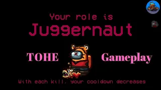 Being a Juggernaut Role In Among Us TOHE MOD | Among us TOHE Juggernaut Role Gameplay