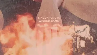 Lingua Ignota - Wicked Game