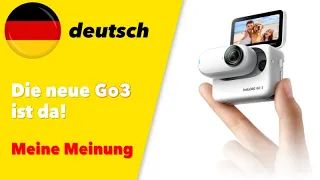 Die neue insta360 Go 3 ist da - Meine Meinung zur Kamera - deutsch -