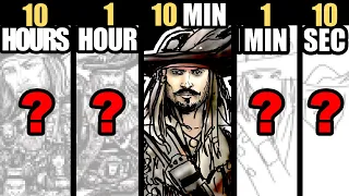 Drawing PIRATES OF THE CARIBBEAN in 10 HOURS | 1 HOUR | 10 MINUTES | 1 MINUTE & 10 SECONDS!