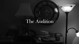 The Audition (Film Riot Stay at Home Challenge)