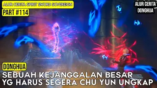 AKHIRNYA CHU YUN MENGETAHUI RAHASIA YG DISEMBUNYIKAN KELUARGA DUAN | SPIRIT SWORD SOVEREIGN #114