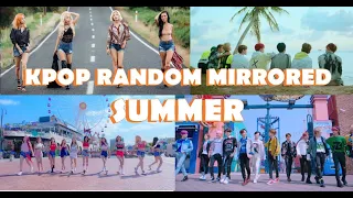 KPOP RANDOM DANCE MIRRORED - SUMMER [multifandom]