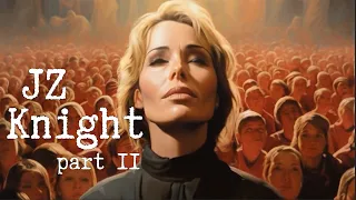 J.Z. Knight Pt. 2: Ramtha's School Of Enlightenment