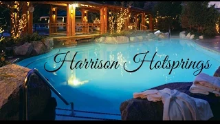 Harrison Hotsprings Getaway