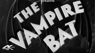 THE VAMPIRE BAT (1933) Lionel Atwill & Fay Wray | 4K UHD | Trailer Remastered - B&W