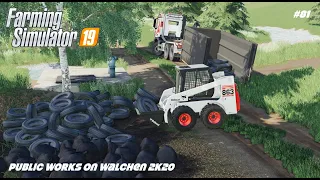 Bobcat 863 | Mercedes Actros | Public Works | Walchen 2K20 | Farming Simulator 19 | Episode 81