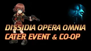 CATER EVENT AND CO-OP: Dissidia Final Fantasy Opera Omnia Gameplay English