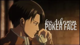 Levi Ackerman | POKER FACE [ AMV ] Attack on Titan