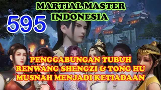 Martial Master 595 [CHP.2938-2940] - Tekhnik Penggabungan Tubuh