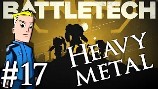 BattleTech Heavy Metal DLC | Campaign Part 17 | Head Punch