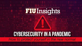 Cybersecurity During a Pandemic