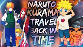 What if Naruto and Kurama Travelled Back in Time To the Day Naruto was Born | Part 1