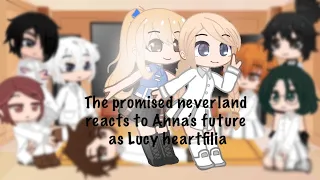The Promised Neverland reacts to Anna’s future as Lucy Heartfilia || TPN x Fairy Tail