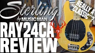 Sterling by Music Man Ray24CA "Classic"- Is this worthy of the "Classic" name?- LowEndLobster Review