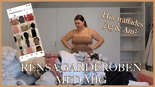 RENSA GARDEROBEN MED MIG / HUR TRÄFFADES JAG & AM?