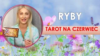 RYBY tarot na czerwiec 2024 ♓horoskop miesięczny✨