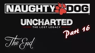 Uncharted The Lost Legacy Part 16 Chpt 9 The End Of Iine Ps4 Pro