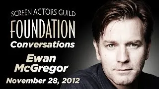 Ewan McGregor Career Retrospective | SAG-AFTRA Foundation Conversations