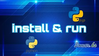 download and install python & pip تحميل وتفعيل البايثون والـpip