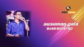 Susuman Gala chamara weerasingha (සුසුමන්ගලා) (චාමර වීරසිංහ) remake bass boosted