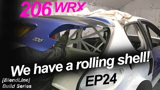 [BlendLine] Build Series *Building a budget WRC car! - 206 WRX Ep24 - We have a rolling shell!