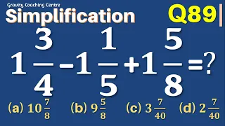 Q89 | 1 3/4-1 1/5+1 5/8=? | Simplification