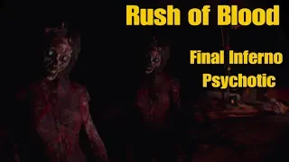 Rush Of Blood - Final Inferno Psychotic Difficulty