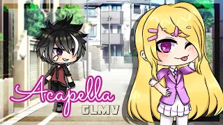 Acapella // GLMV // Gacha life music video // (Part 1/?)