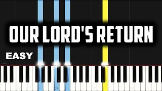 Our Lord's Return | EASY PIANO TUTORIAL BY Extreme Midi