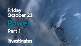 A look at Power | APTN Investigates