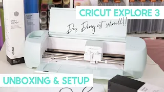 Cricut Explore 3 | Unboxing und Setup (deutsch)