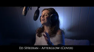 Ed Sheeran - Afterglow (Cover)