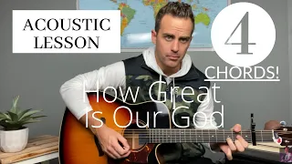 Chris Tomlin || How Great Is Our God || Acoustic Lesson/Tutorial [EASY]