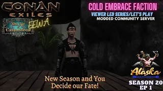 Conan Exiles Age of Calamitous 3.0 Season 20 EP1 New Season and You Decide our Fate!