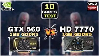 GTX 560 vs HD 7770 | 10 Games Test | Which Perform Better ?