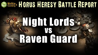 Night Lords vs Raven Guard Horus Herersy Battle Report Ep 63