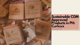 Sustainable CGM Approved Products in PH: Curluxx | Raejel RAEcommends