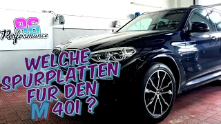 Welche Spurplatten Distanzscheiben BMW X3 G01 M40i B58 ST H&R Eibach JOM ??