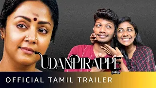 Udanpirappe - Official Tamil Trailer - Reaction | Jyotika, Sasikumar | New Tamil Movie 2021 | ODY