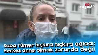 Ünlü sunucu Saba Tümer neden gözyaşlarına boğuldu?