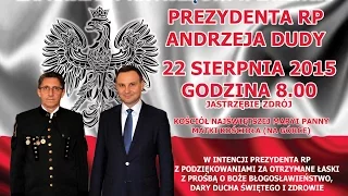 Msza Św. w intencji Prezydenta RP Andrzeja Dudy Jastrzębie-Zdrój 22 sierpnia 2015