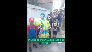 BAILINHO DE CARNAVAL NO COLÉGIO DO SAMUEL JA ESTÁ DE BATE BOLA DA TURMA EU AMO BATE BOLA