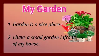10 Lines on My Garden in English  !! Short Essay on My Garden  !! Ashwin's World