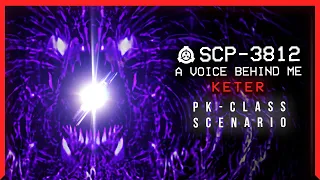 SCP-3812 │ A Voice Behind Me │ Keter │ PK Class Scenario SCP