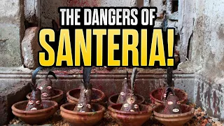The Dangers of SANTERIA!