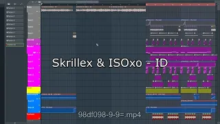 Skrillex & ISOxo - ID (FL STUDIO REMAKE)