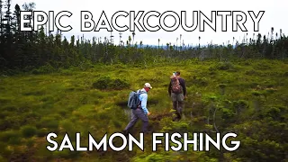 Epic & Challenging Backcountry Salmon Fishing