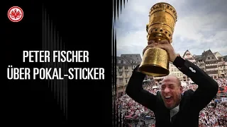 Peter Fischer erzählt Pokal-Sticker-Story