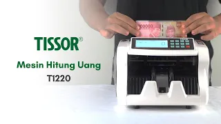 Tutorial Cara Penggunaan Mesin Hitung Uang Tissor T1220